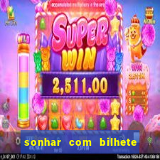 sonhar com bilhete de loteria livro dos sonhos